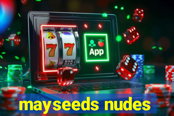 mayseeds nudes